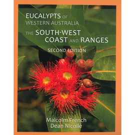 Eucalypts of WA: SW Coast and Ranges 2nd Ed