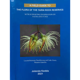 A Field Guide to the Flora of the Tarin Rock Reserves