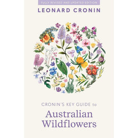 Cronins Key Guide to Australian Wildflowers, 2nd Ed