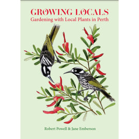 Book - Growing Locals, Gardening with Local Plants in Perth