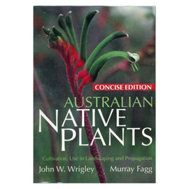Australian Native Plants: Concise Edition