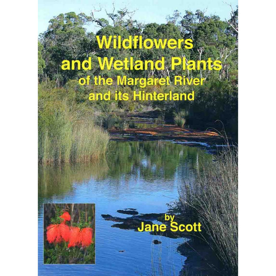 Wildflowers and Wetland Plants of Margaret River and its Hinterland